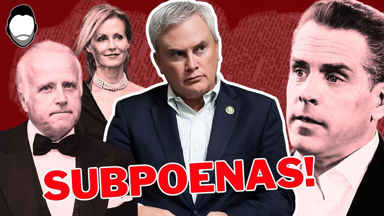 Comer SUBPOENAS Hunter & James Biden (plus the REST of the Crime Family)