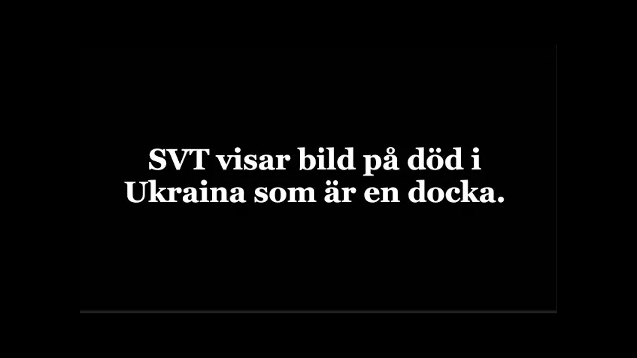 SVT Rapport visar bild på död i Ukraina som är en docka.