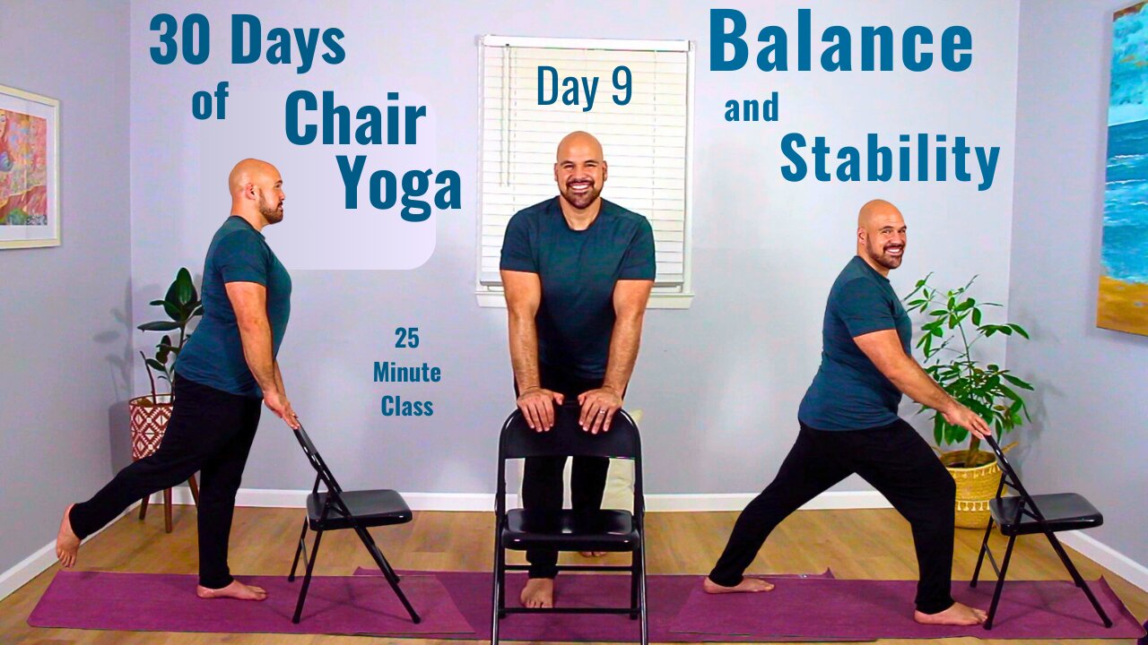 Day 9 - Chair Yoga For Balance - 30 Days of Chair Yoga 2025 - Seated To Standing - 25 Minute Class