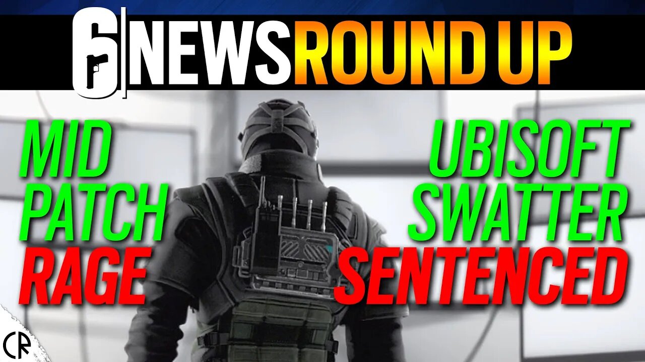 6News RoundUp, Mid Rage & Swatter Sentenced - Tom Clancy's Rainbow Six Siege