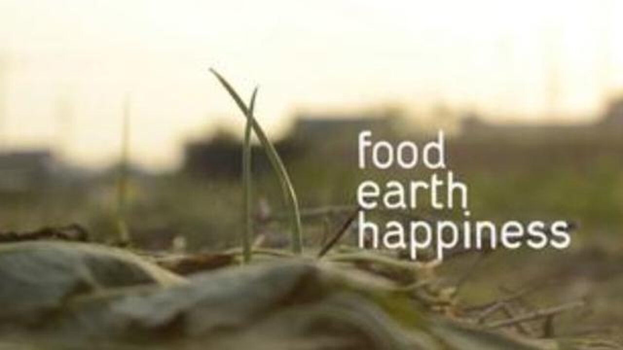 Food, Earth, Happiness (2019)