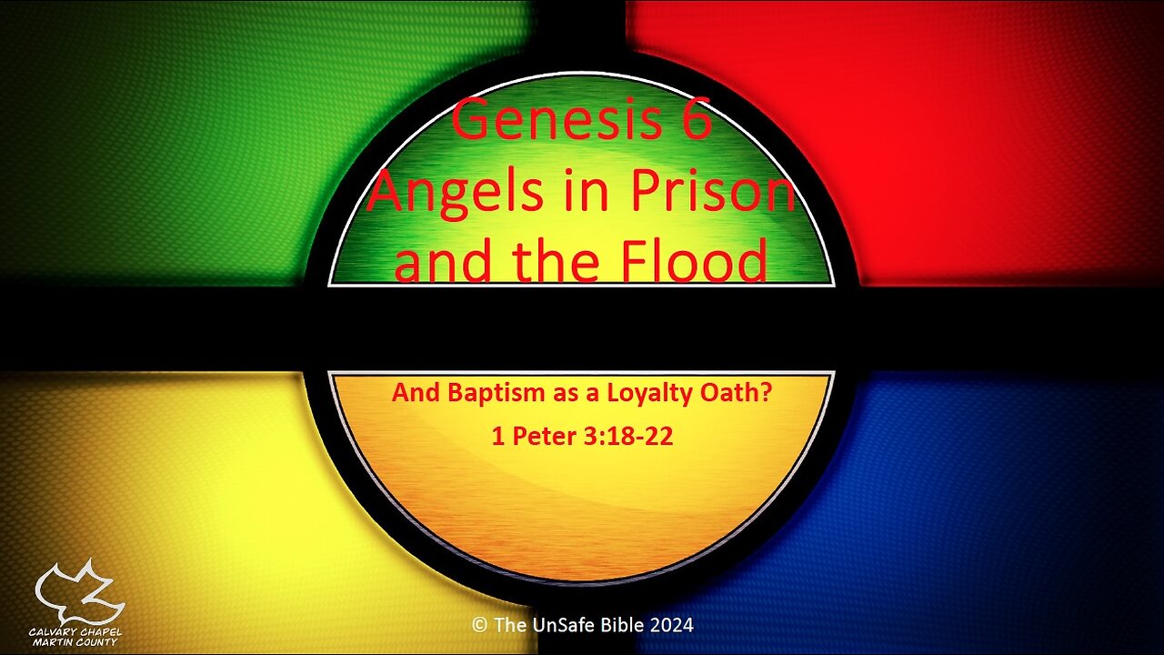 1 Peter 3:18-22 Genesis Angels in Prison and the Flood
