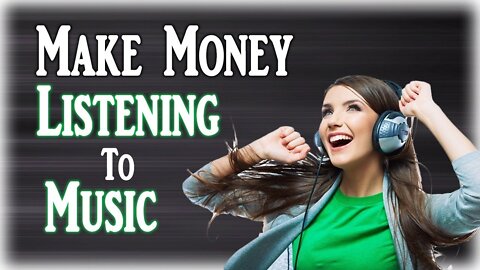 Earn 700 Just By Listening To Music Make Money Online From Home 2022