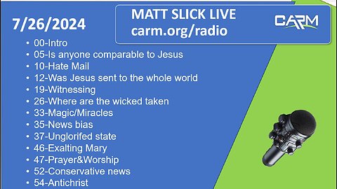 Matt Slick Live, 7/26/2024