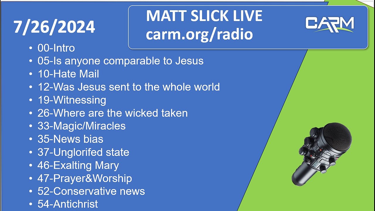 Matt Slick Live, 7/26/2024