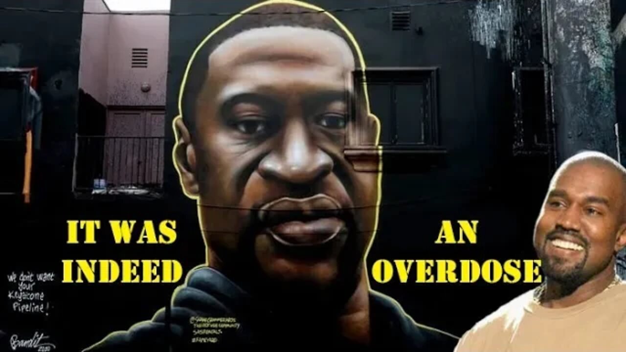 Kanye West ANGERS Leftists | George Floyd Died From An OVERDOSE