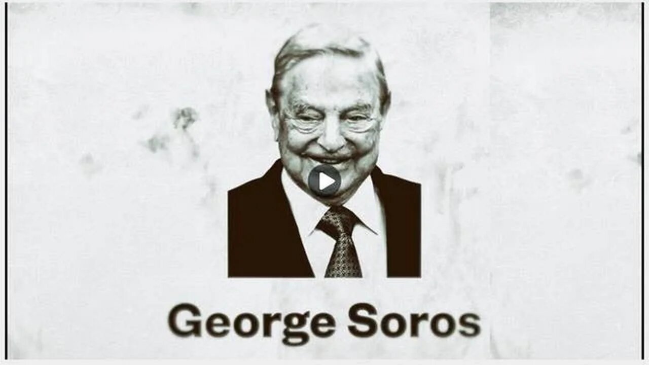 GEORGE SOROS - The Radical Left Funding Machine