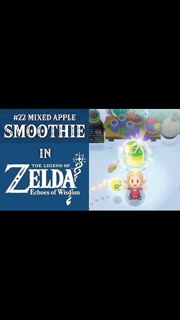 #22 Mixed Apple Smoothie | The Legend of Zelda: Echoes of Wisdom