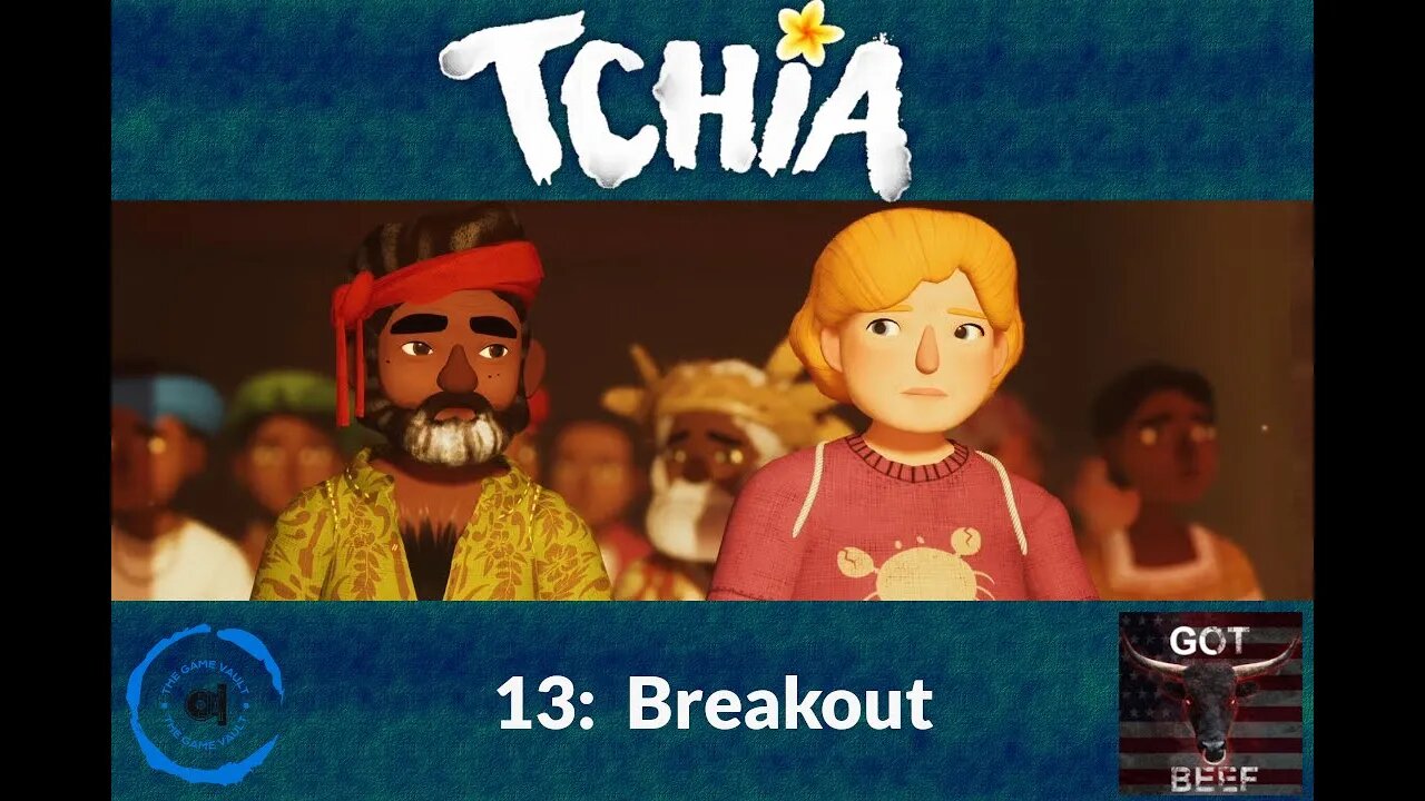 Tchia 13: Breakout