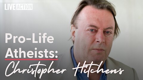 Meet Pro-Life Atheist Christopher Hitchens