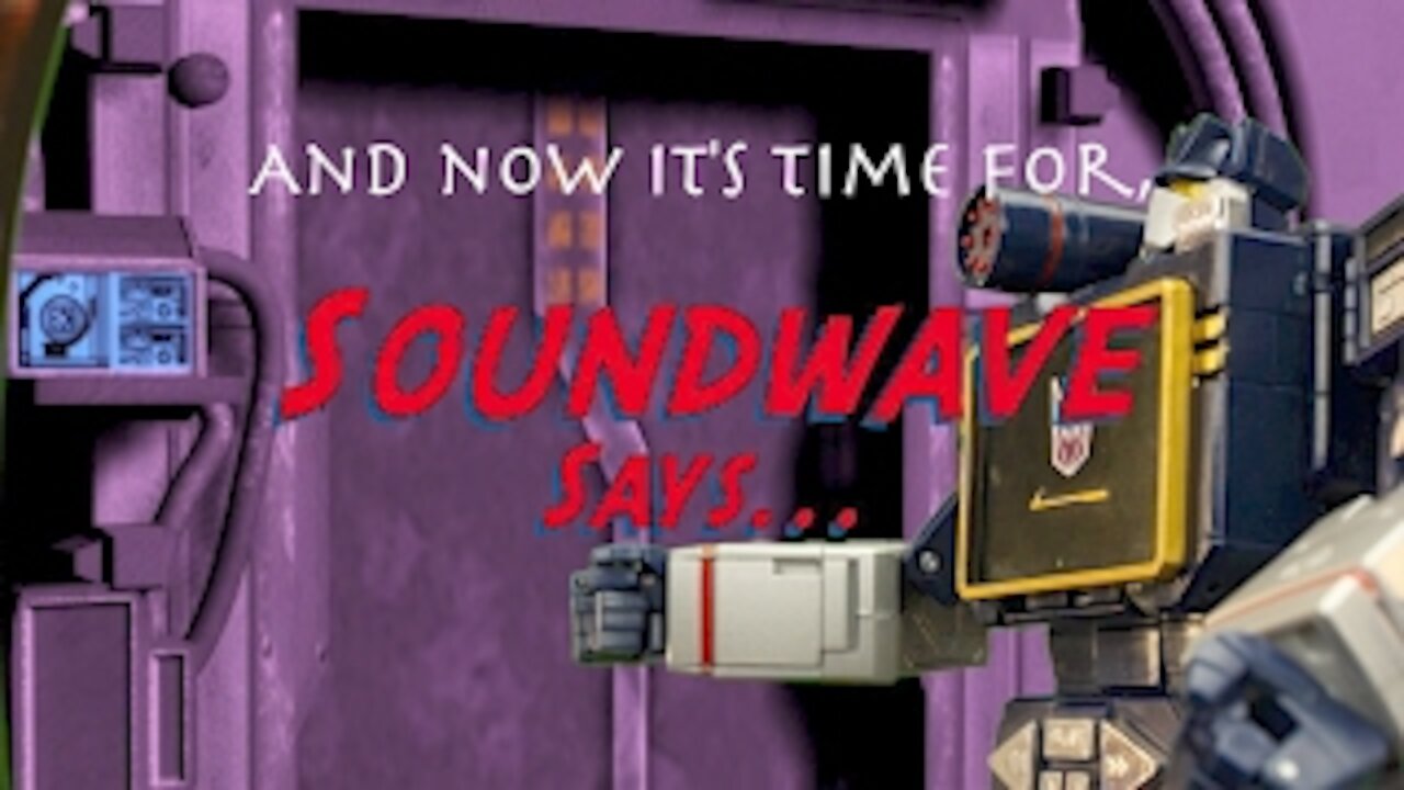 Soundwave Says - Volume 1 - Stop Motion