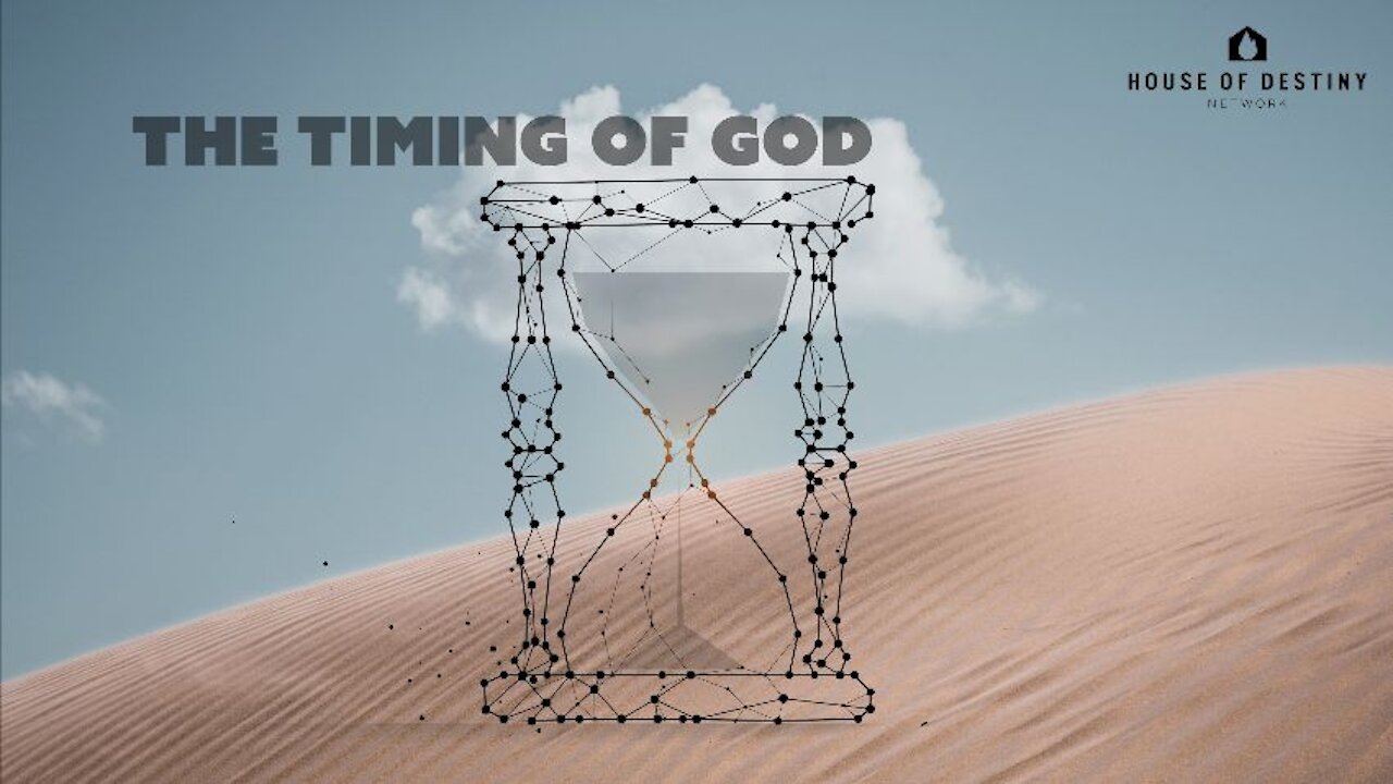 Trusting God's Timing Part 2 - Delay Is Not Denial | House Of Destiny Network