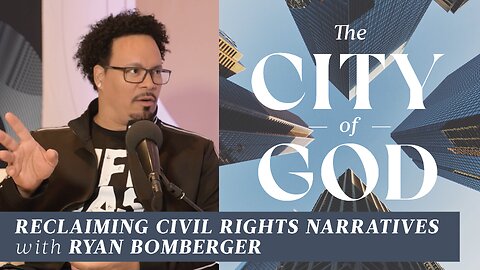 Reclaiming Civil Rights Narratives with Ryan Bomberger | Ep. 78