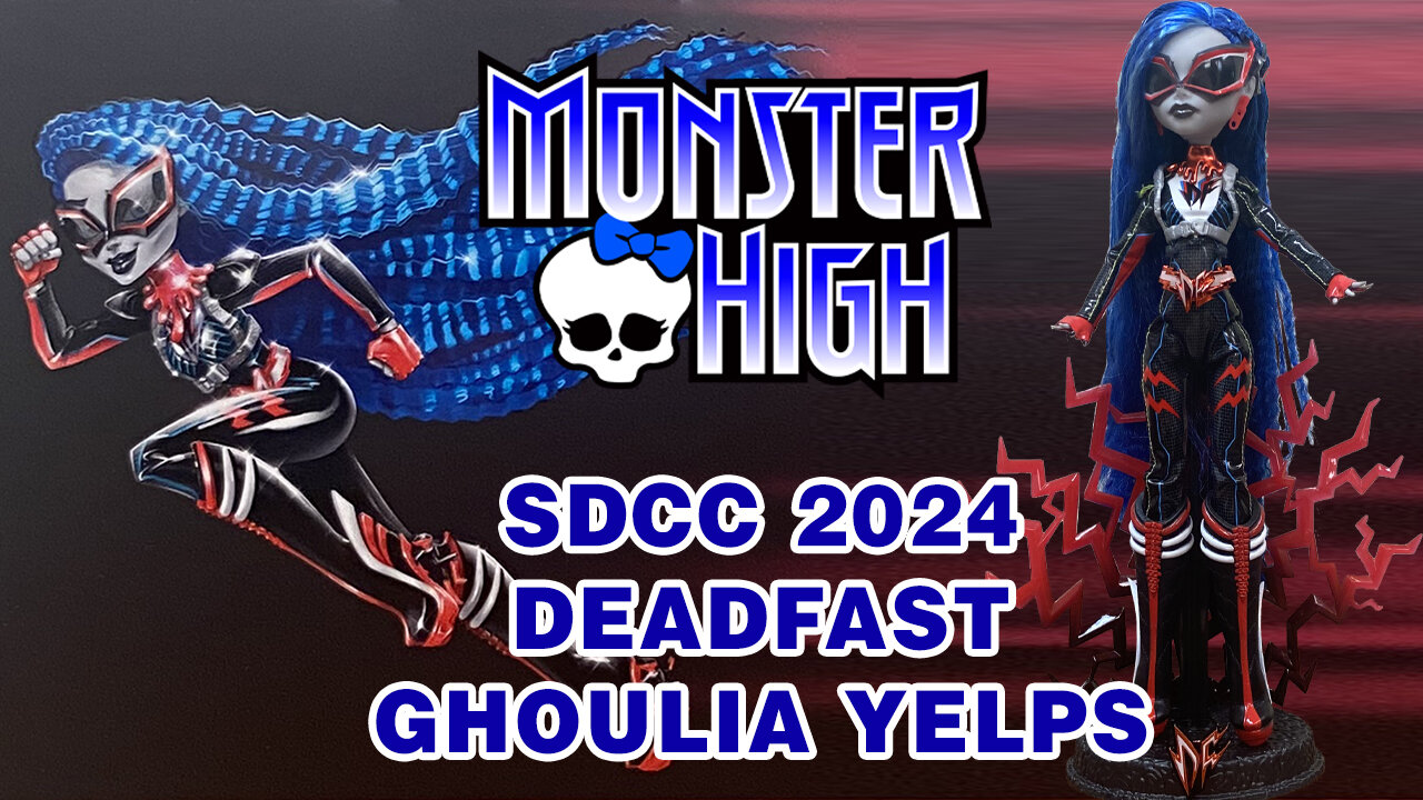 DeadFast Ghoulia Yelps - Monster High SDCC 2024 Exclusive - Unboxing & Review