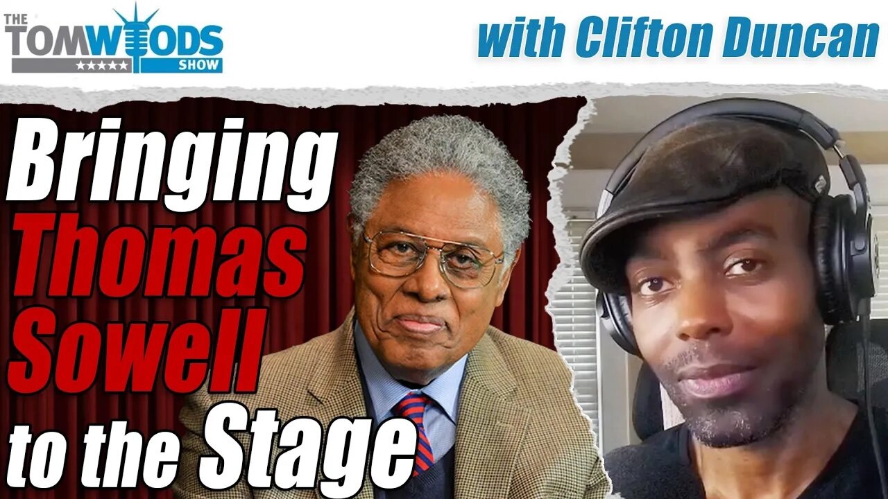 Ep. 2555 Bringing Thomas Sowell to the Stage | TWS #2555