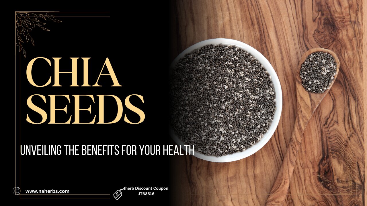 Unlocking the Benefits of Chia Seeds for Your Body #with_herbs