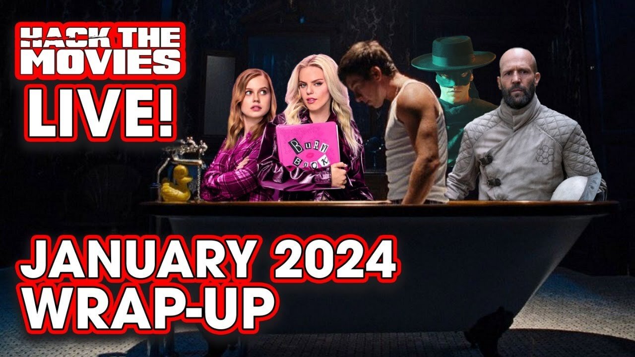 January 2024 Wrap-up – Hack The Movies LIVE!