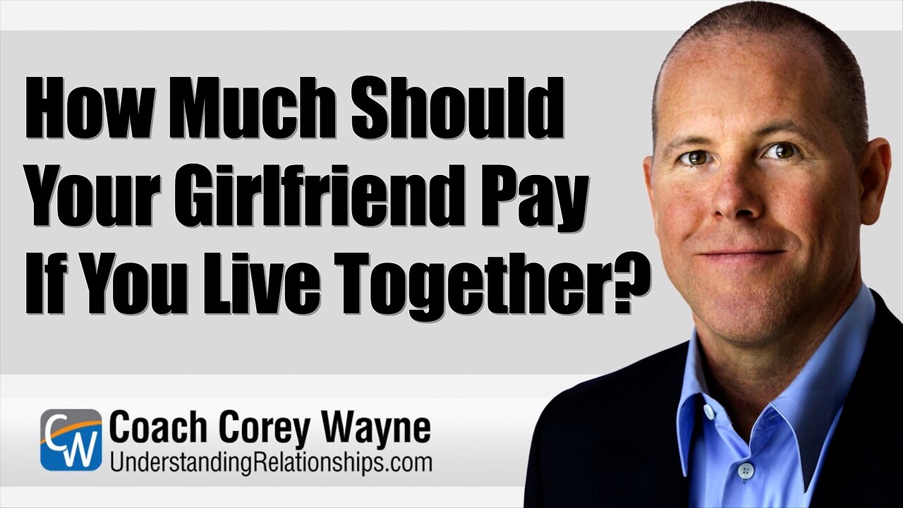 How Much Should Your Girlfriend Pay If You Live Together?