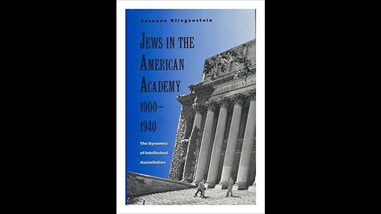 Part Three: Jews in the American Academy, 1900-1940: The Dynamics of Intellectual Assimilation