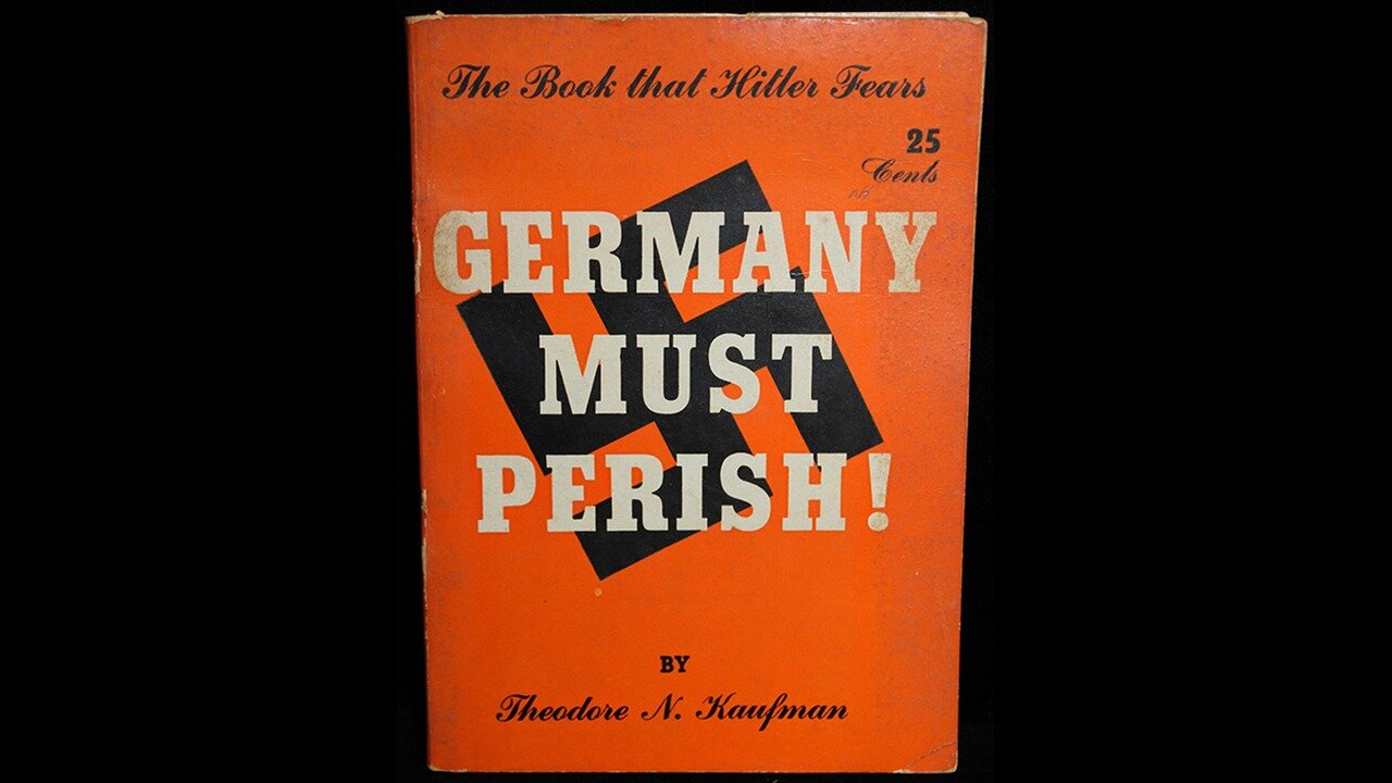 Germany Must Perish Published 2 Years BEFORE The Holocaust.mp4