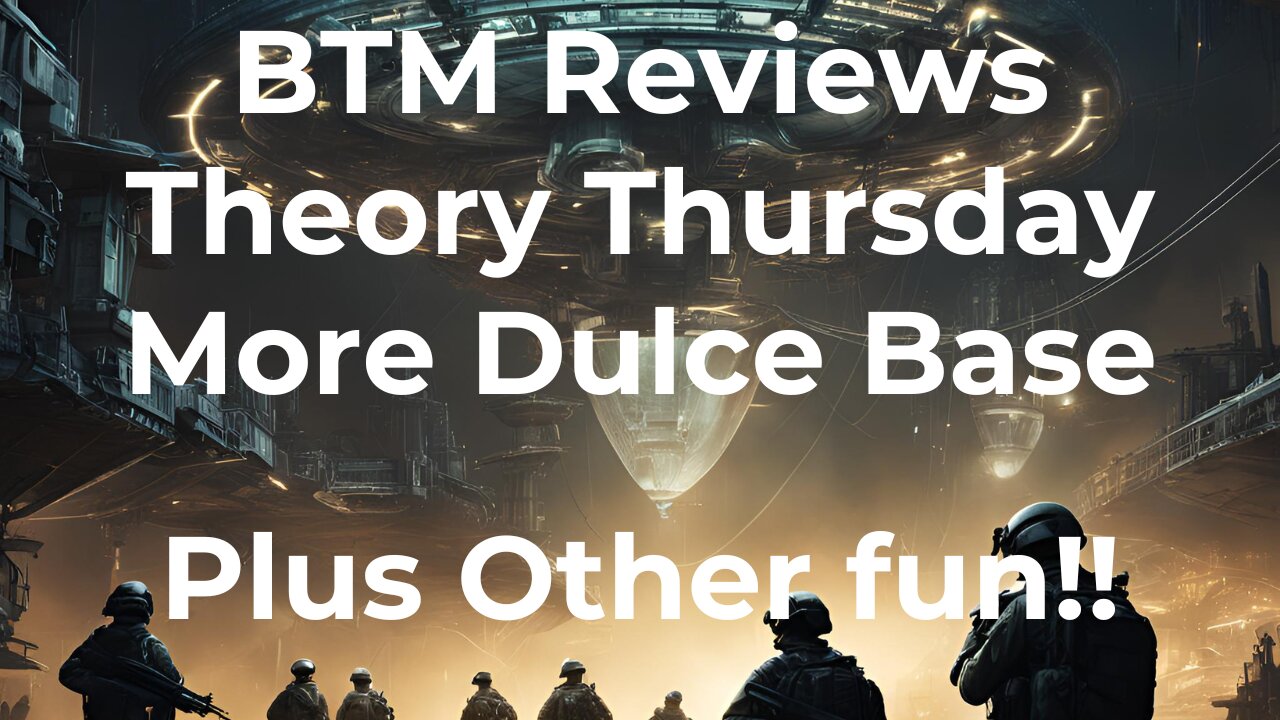 BTM Reviews Thursday Night Theory Dulce Base Part 2