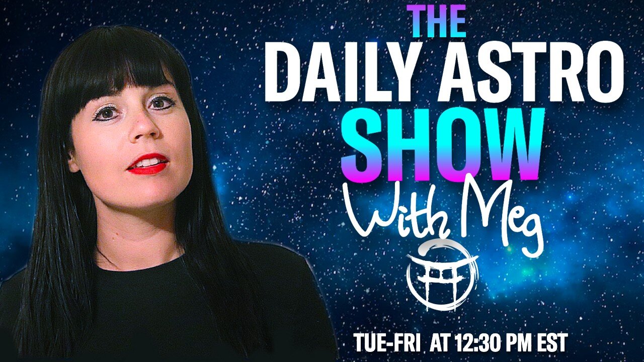 ⭐️THE DAILY ASTRO SHOW with MEG - OCT 16