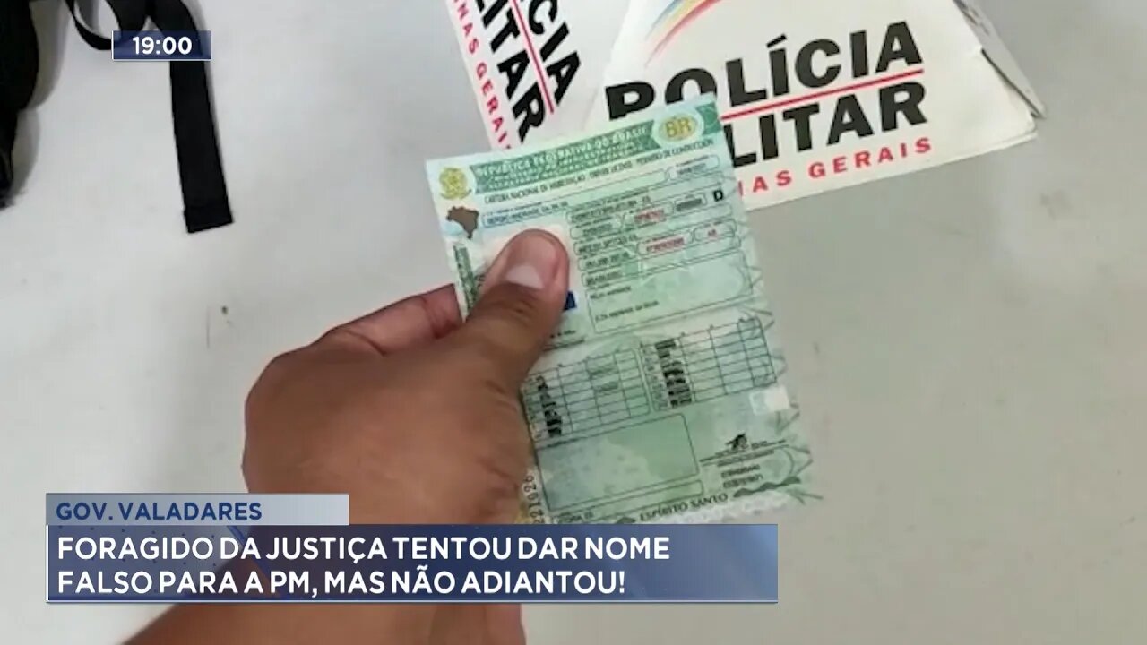 Gov. Valadares: Foragido da Justiça Tentou dar Nome Falso para a PM, mas não Adiantou.