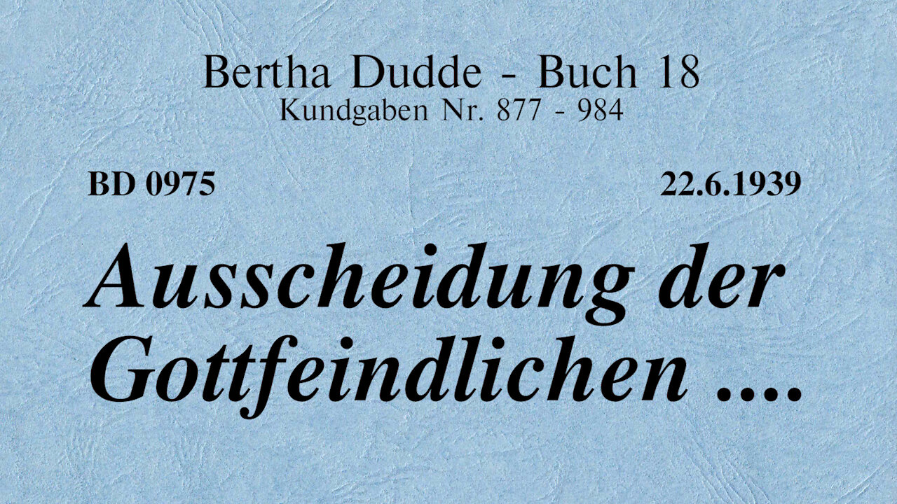 BD 0975 - AUSSCHEIDUNG DER GOTTFEINDLICHEN ....