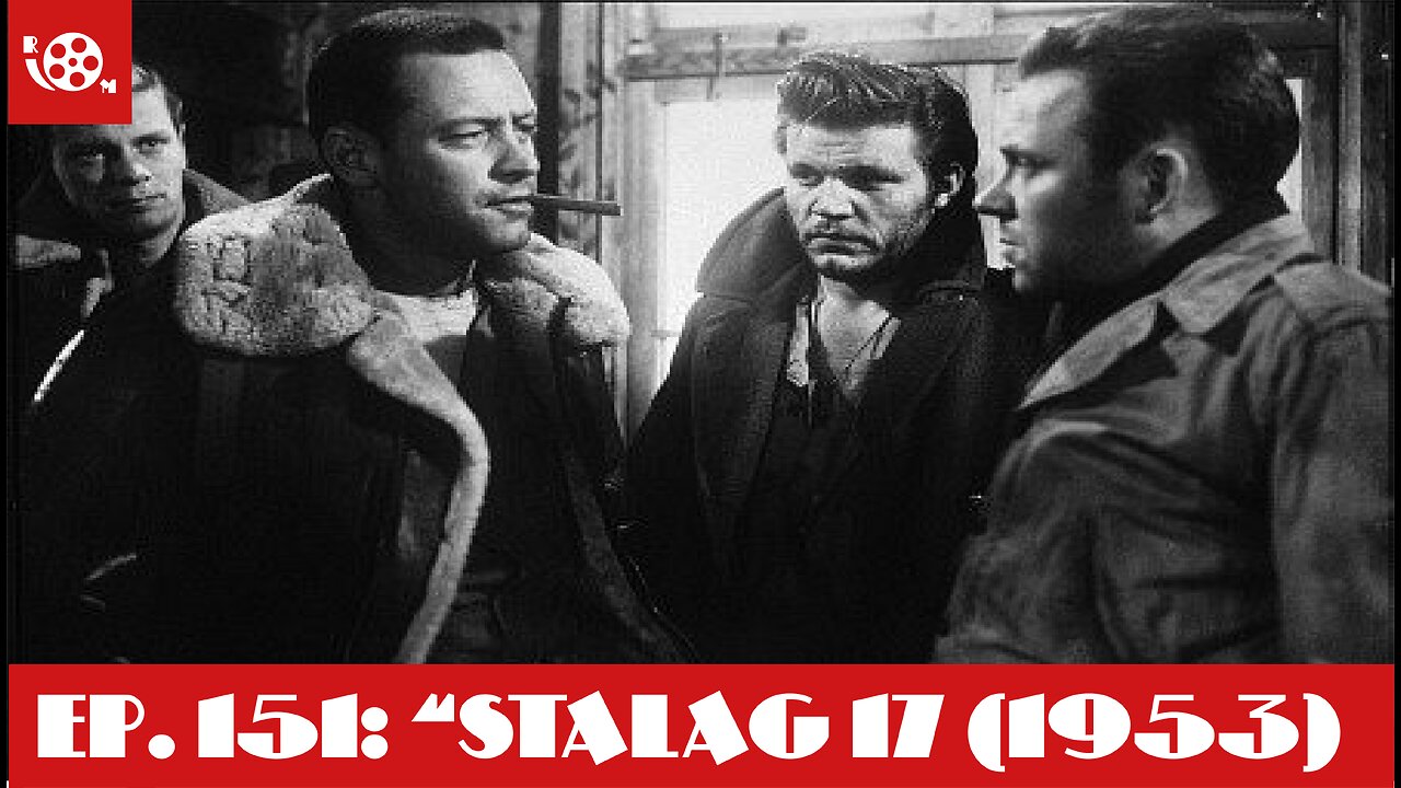 #151 "Stalag 17" (1953) SEASON 4 PREMIERE