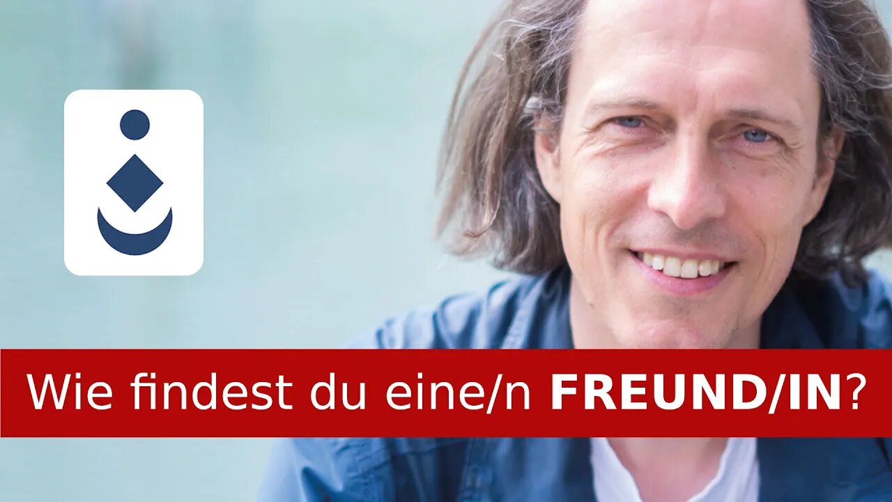 Wie findest du eine/n Freund/in?