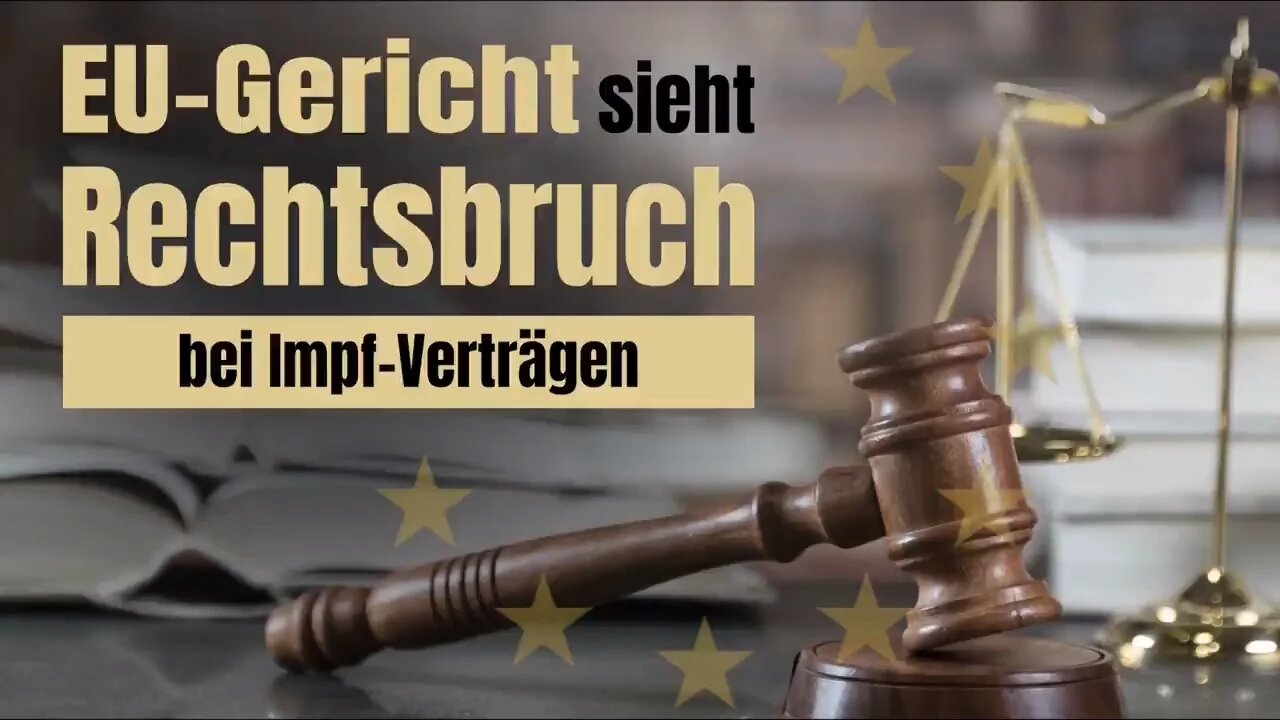 EU-Gericht sieht Rechtsbruch bei Impf-Verträgen