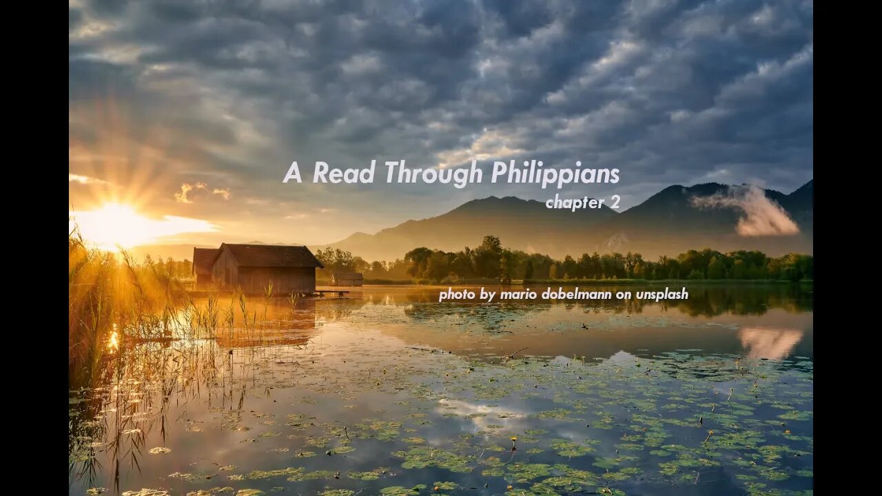 A Read Through Philippians, chapter 2