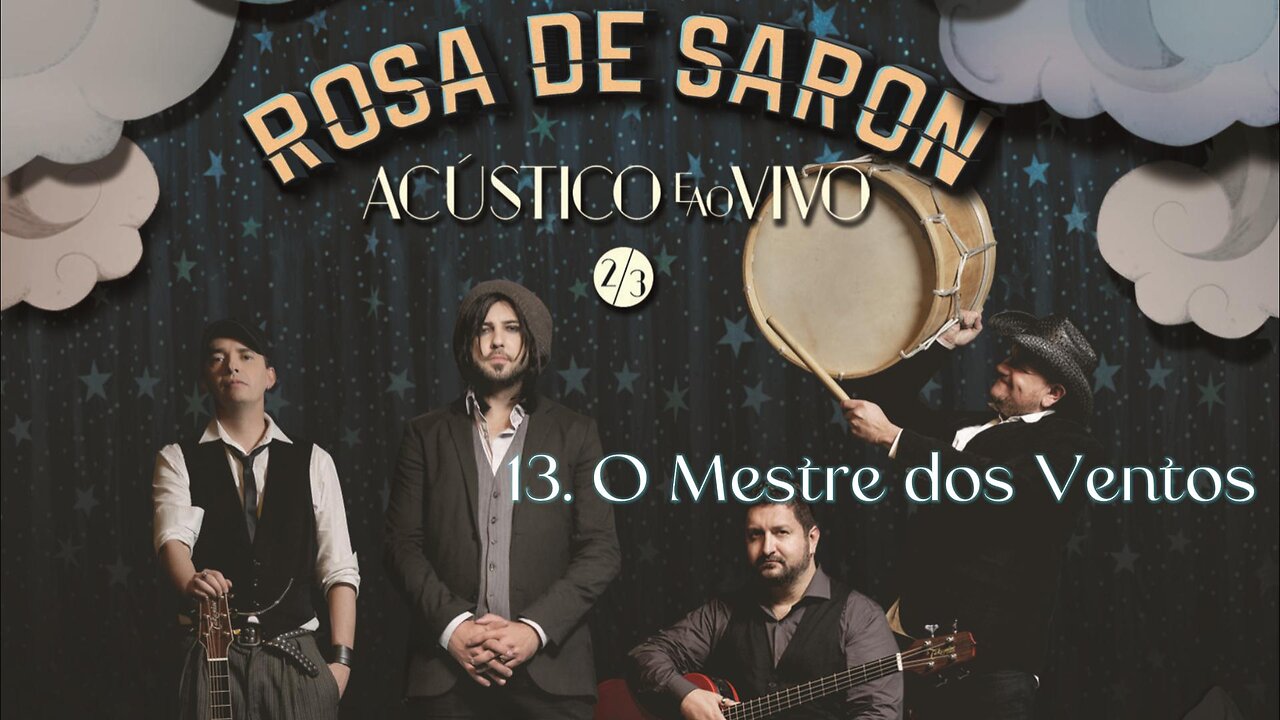 13. O Mestre dos Ventos - Rosa de Saron - DVD Acústico e Ao Vivo 2/3