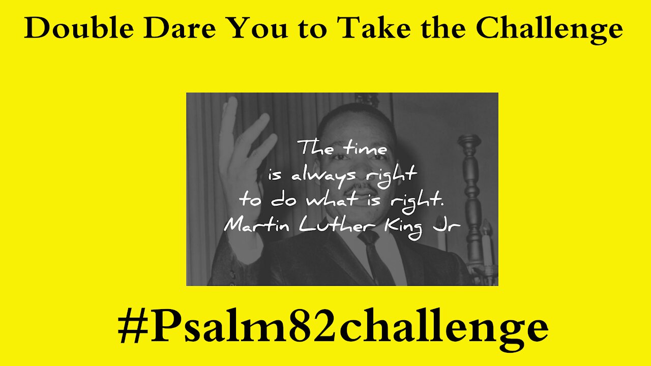 #Psalm82Challenge - It's a Challenge - I Double Dare if You - Bible Study w/Mimi