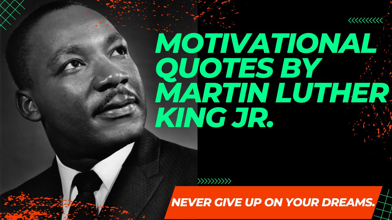 Motivational Quotes by Martin Luther King jr.