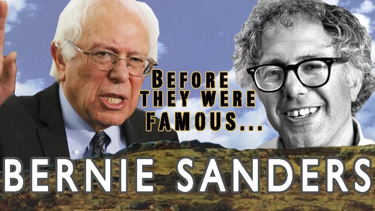 BERNIE SANDERS | Before They Were Famous