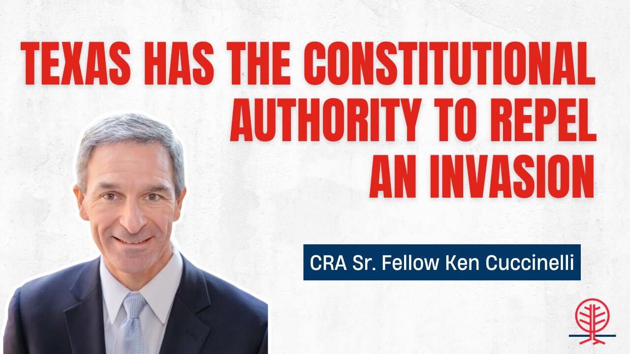 CRA Sr. Fellow: Governor Abbott Has The Constitutional Authority to Secure the Border