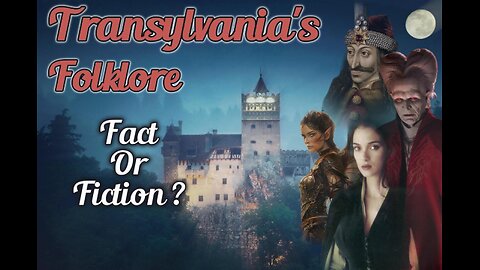 Transylvania's fact and myths!