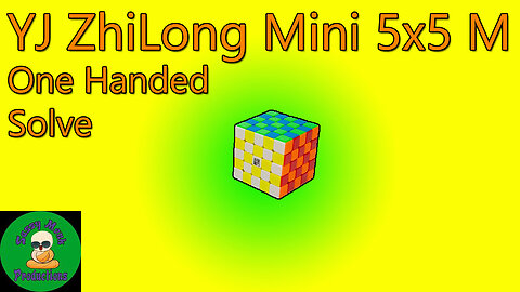 YJ ZhiLong Mini 5x5 One Handed Solve