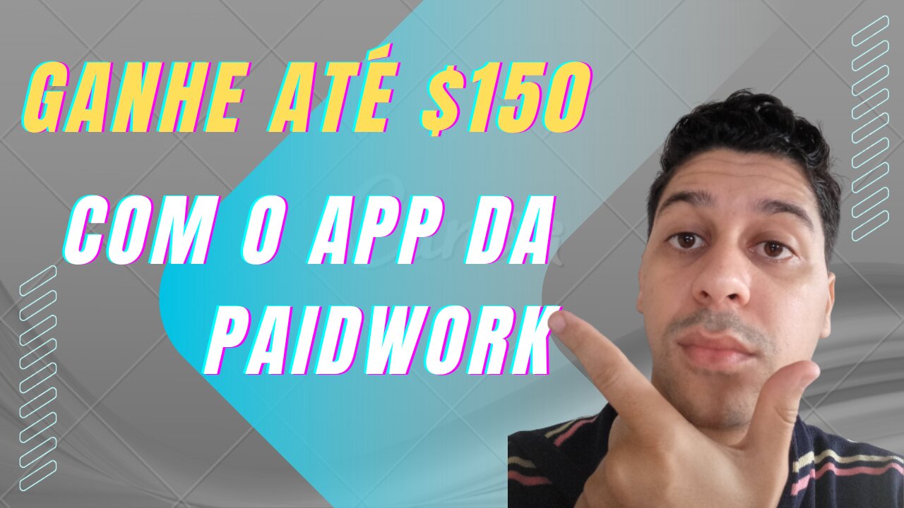 Ganhe até $150 com o app da Paidwork