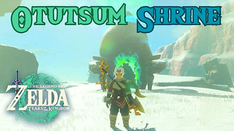 How to Reach Otutsum Shrine in The Legend of Zelda: Tears of the Kingdom!!! #TOTK