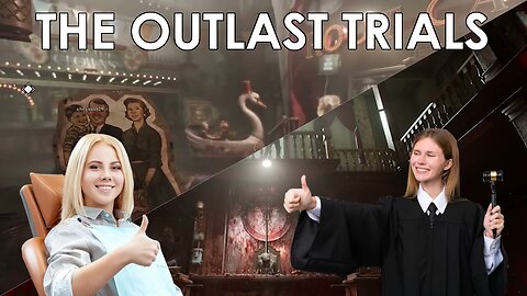 Fix Your Cavities OR Be Found Guilty! | The Outlast Trials