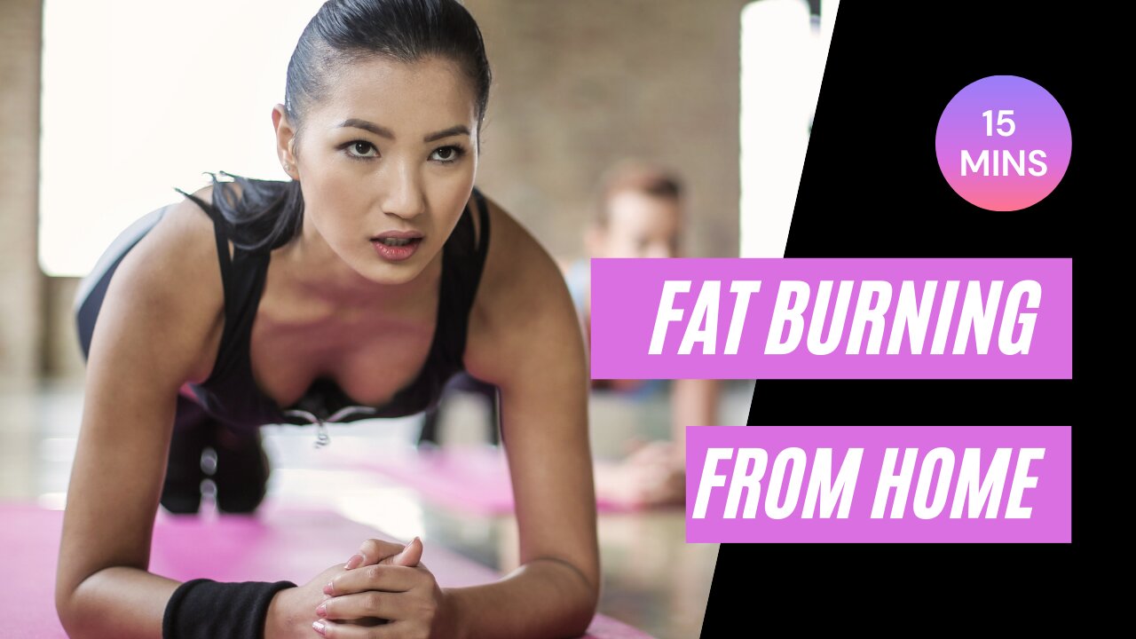 Burn Fat From Home in 15 Minutes