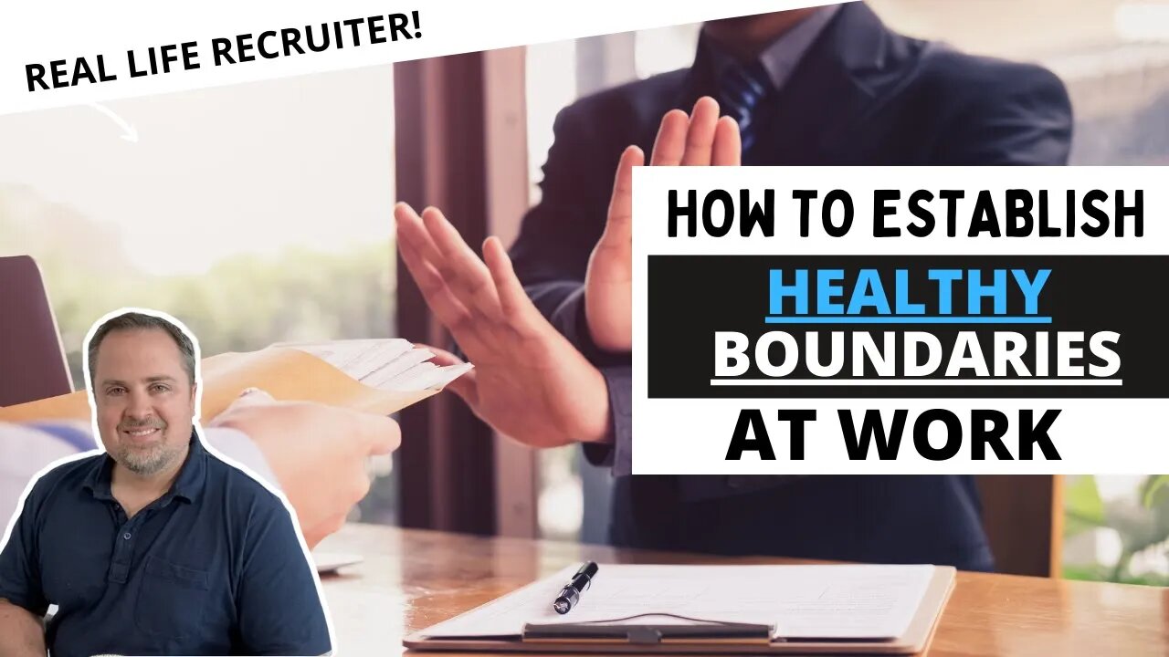 How To Establish Healthy Boundaries At Work - 11 Tips To Avoid Burnout