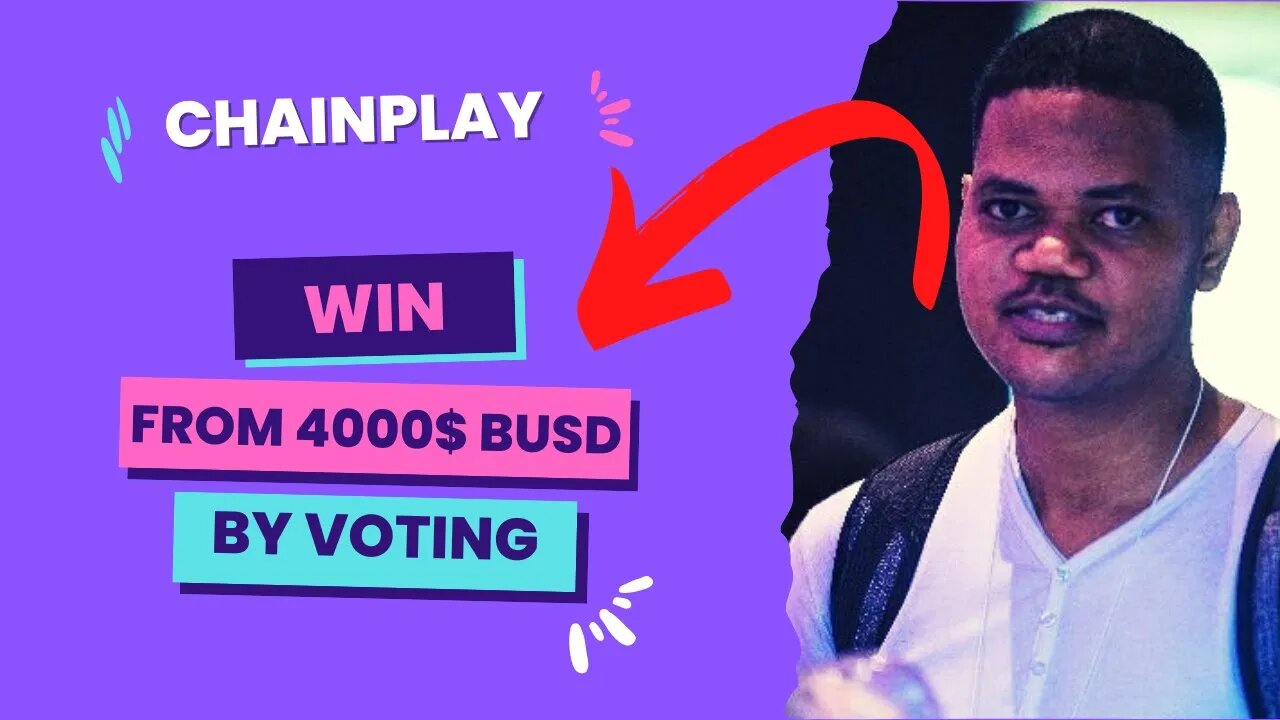 Chainplay - Win From 4,000 BUSD By Simply Voting On These 4 Gamefi Projects. Hurry!!!