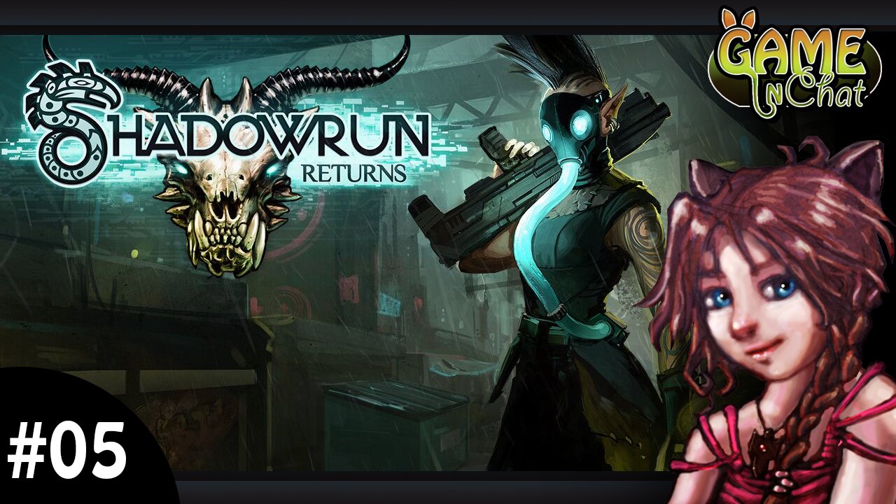 Shadowrun Returns; Dead Man's Switch #05 Lill