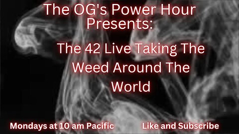 The 42 Live Taking The Weed Around The World