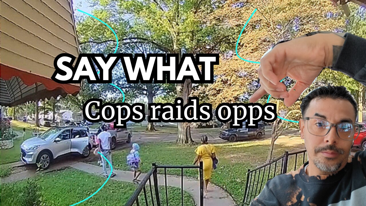 Police raid, with no cause