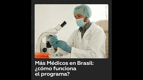 Más Médicos: una necesidad para Brasil