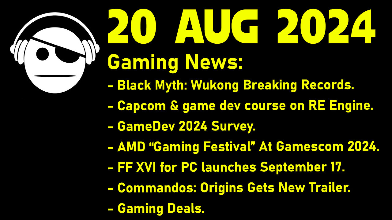 Gaming News | Black Myth Wukong | RE Engine | FF XVI Demo | Deals | 20 AUG 2024